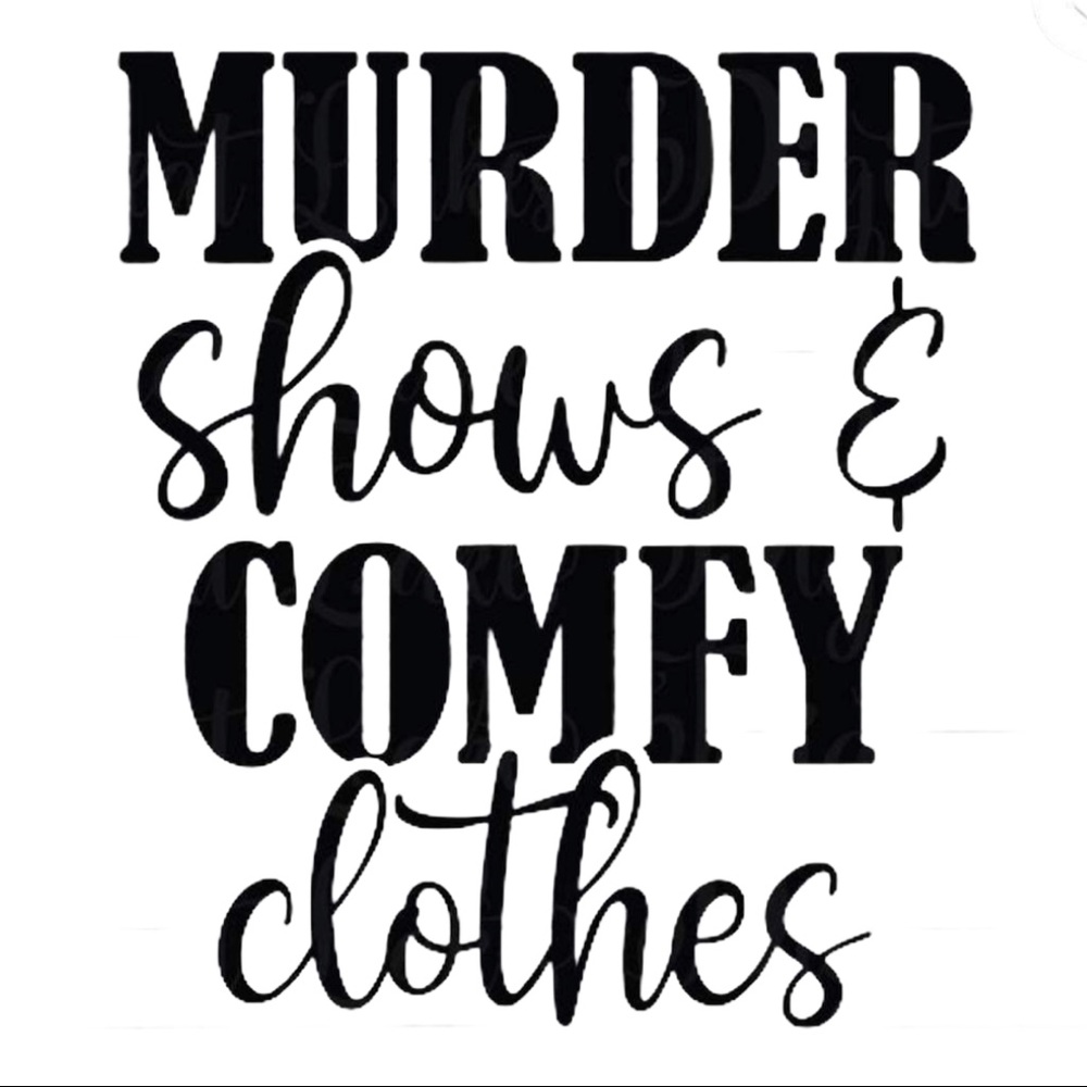 WHISKEY KISS Murder Shows and Comfy Clothes Tee - Picture 2 of 2